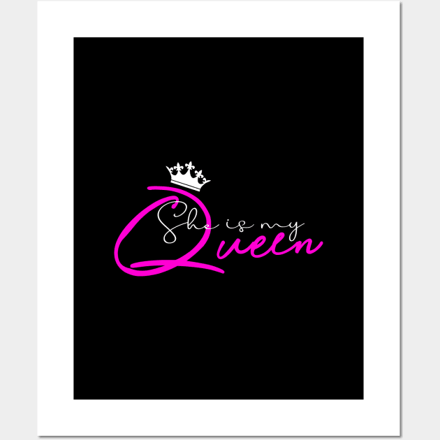 She is my queen , girlfriend holiday , girlfriend Wall Art by Otaka-Design